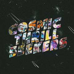 Cosmic Thrill Seeking Forever