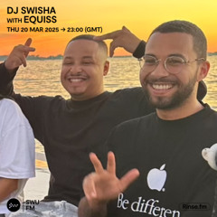 DJ Swisha with Equiss - 20 March 2025