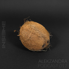 INSIEME Podcast 012 - Alekzandra