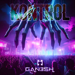 Gan3sh - Kontrol