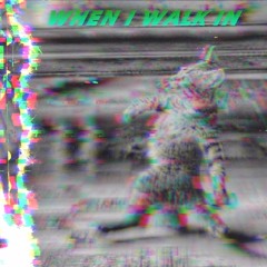 When I Walk In_3