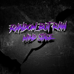 Random But Raw - Mind Stage Album Mix 2025