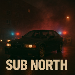 DANGEROUS - SubNorth