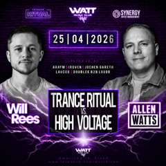 Laucco LIVE @ Trance Ritual vs High Voltage w/Allen Watts, Will Rees 25.04.2026