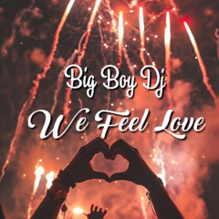 WE FEEL LOVE