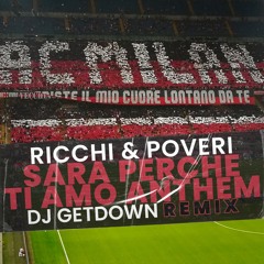 Ricci & Poveri - Sara Perche Ti Amo (Dj Getdown Anthem Remix)