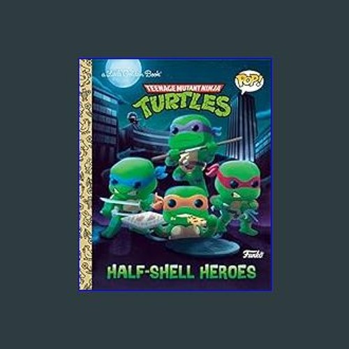 Teenage Mutant Ninja Turtles: Half-Shell Heroes (Funko Pop