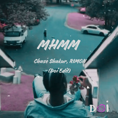 MHMM - Chase Shakur (Doi Edit)
