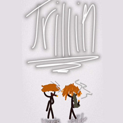 Trillin (feat. wxntrz)