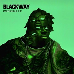 Blackway - Impossible (feat. Aeph & Koko) (SVVW Remix)