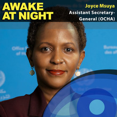 S9E5: A Privilege to Serve Humanity - Joyce Msuya - OCHA - Coordination of Humanitarian Affairs