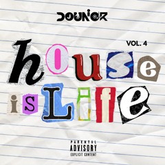 HOUSE IS LIFE Vol. 4