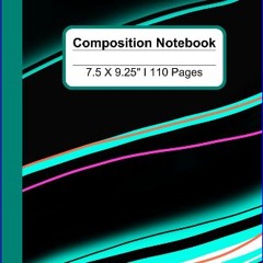[READ] 🌟 Composition Notebook: Design notebook for school and kids I 110 pages, 7.5 x9.25" Read on