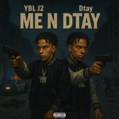 Me N Dtay (feat. Dtay)