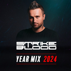 Strike Blood I Yearmix 2024