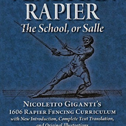 Stream Episode Pdf ⚡download Venetian Rapier Nicoletto Gigantis 1606