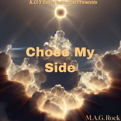 Chose My Side