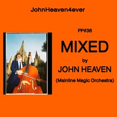 PP#36 BY JOHN HEAVEN (MMO)