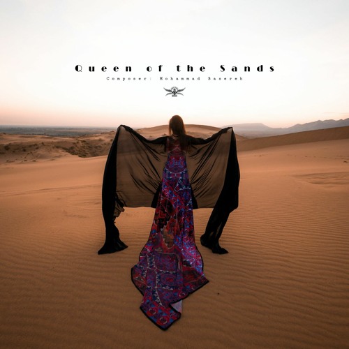 Queen of the Sands | Music Producer: Mohammad Basereh