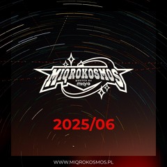 MIQROKOSMOS - # 2025/06 - MIQRO