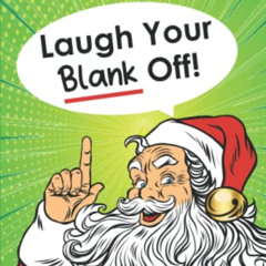 [View] KINDLE 📖 Ad Libs for Adults Laugh Your Blank Off!: Funny Christmas Stories Wo