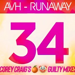 AVH - Runaway (Corey Craig's Orange Clown Guilty Mix)