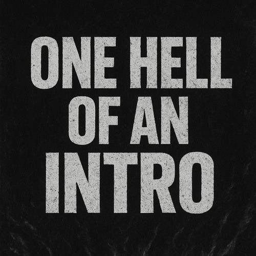 ONE HELL OF AN INTRO. (PROD. NONOGBEATS)