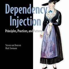 VIEW EBOOK EPUB KINDLE PDF Dependency Injection Principles, Practices, and Patterns by  Mark Seemann