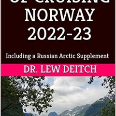 Open PDF THE MAGIC OF CRUISING NORWAY 2022-23: Including a Russian Arctic Supplement by  Dr. Lew Dei