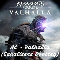 AC - Valhalla (Equalizerz Bootleg - FREE)
