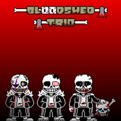 [Bloodshed Trio] Unhinged Bloodlust(Phase 1)