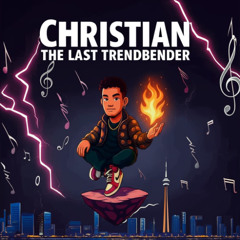 Christian: The Last Trendbender 2025 Mix