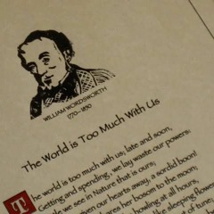 The World is Too Much with Us by William Wordsworth