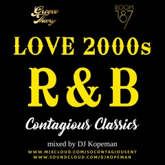 Love 2000s R&B - Contagious Classics