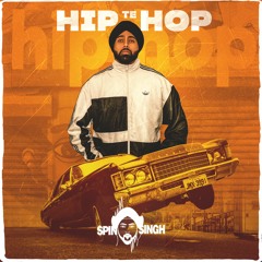 Spin Singh - Hip Te Hop