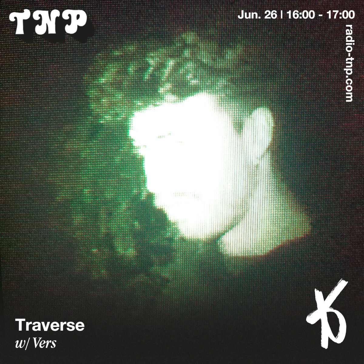 Vers @ Traverse x Radio TNP 26.06.2022