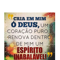 Cria_Em_Mim_ó_Deus🌹 Psalm 51-Create in me a clean heart 🌺 Crea en mi Oh Dios un corazón..-Salmo 51