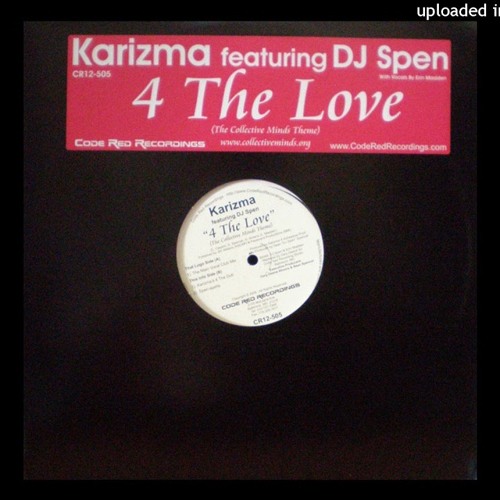Stream 4 The Love - Karizma Featuring DJ Spen (The Main Vocal Club