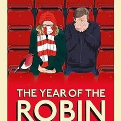 [VIEW] KINDLE PDF EBOOK EPUB The Year of the Robin: Watching It All Go Wrong for Char