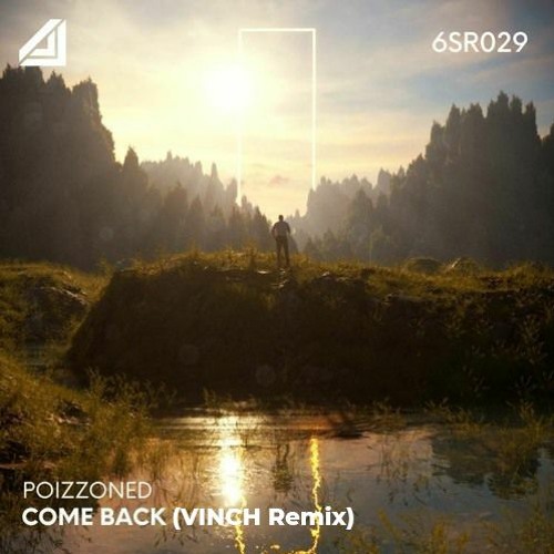 POIZZONED - Come Back (Official VINCH Remix)
