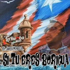 Javier Mendoza - Si Tu Eres Boricua