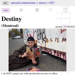 023 - Missed Connections w/ Destiny