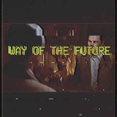 way of The Future, by WAVECAPS [Prod. by $tubborn dog]