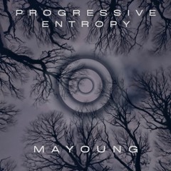 Mayoung - Progressive entropy