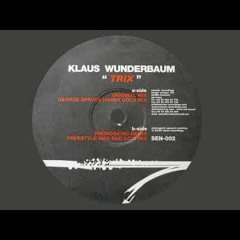 Klaus Wunderbaum - Trix (Freestyle Man Bad Acid Mix)
