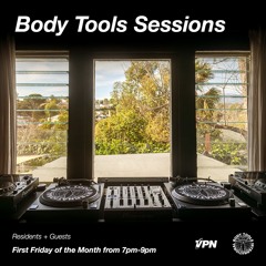 Body Tools Sessions - Residency on VPN Radio