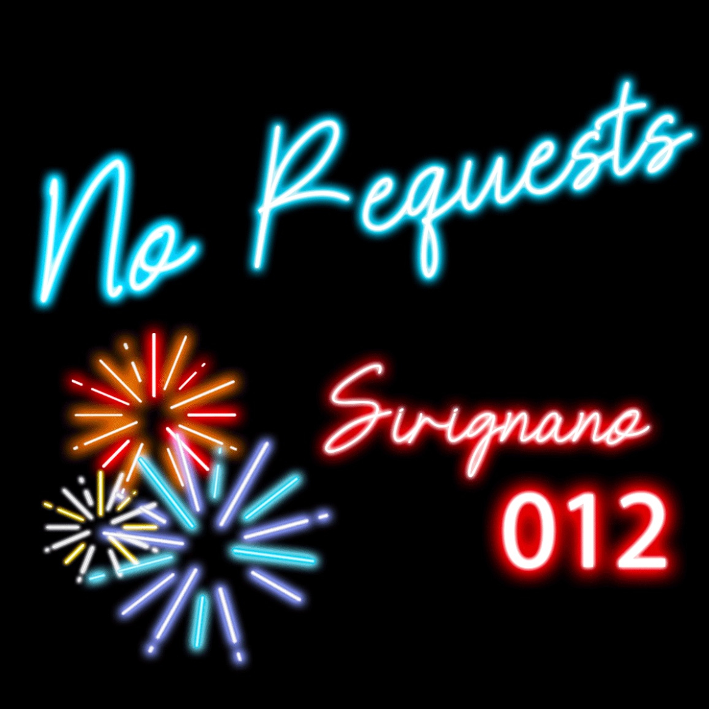 No Requests presents Sirignano Live @ Johnny Fresche 3rd annual 4th bash episode artwork