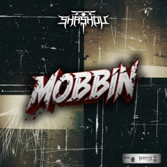 MOBBIN' [FREE DL]