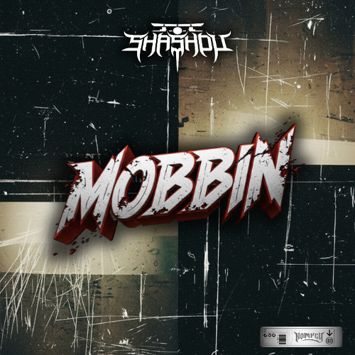 MOBBIN' [FREE DL]