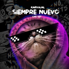 SIEMPRE NUEVO💯 LiveSet by Karvajal